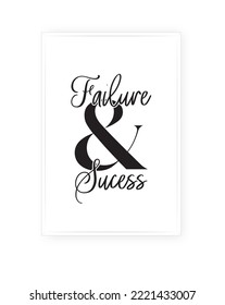 Failure and success, vector. Scandinavian typographic poster design. Art design. Wall artwork