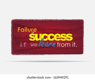 Failure is success if we learn from it. Motivational background. Typography poster. (EPS10 Vector)