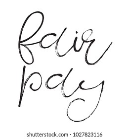 Fair Pay stamp. Typographic label, stamp or logo