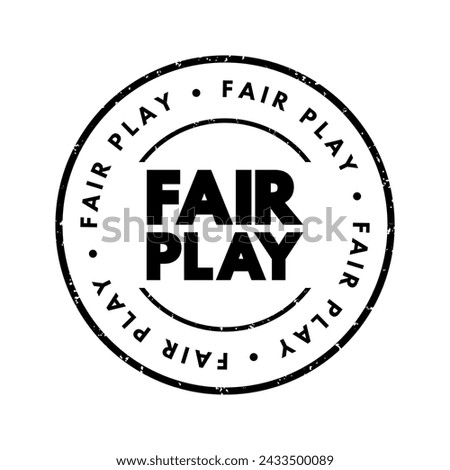 Fair Play - the principle of playing by the rules, text concept stamp