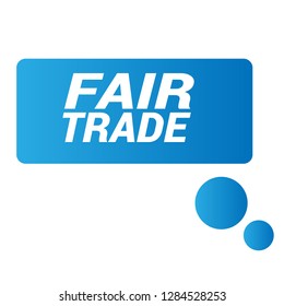 fair trade sign - speech bubble, sticker,tag,label.