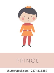 Fairy tale flashcard. Learning English words for kids. Cute hand drawn doodle educational card with prince. Preschool learning material