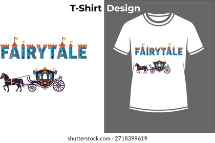 Ilustración vectorial de camiseta de tipografía de carruaje de cuento de hadas, diseño de texto de fantasía con entrenador de calabaza para historia mágica, princesa y sueño.