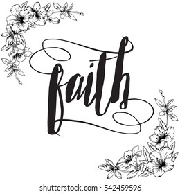 Faith Calligraphy Typography with Black and White Floral Border in Upper Left and Lower Right Corner 