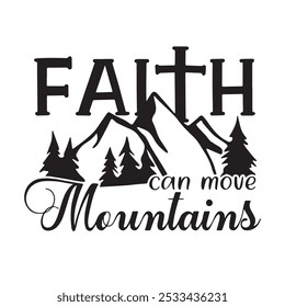 faith can move mountain logo inspirational positive quotes, motivational, typography, lettering design