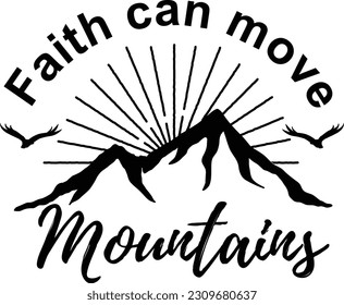 Faith can move Mountains Bible verse vector illustration