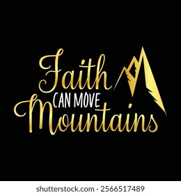 Faith Can Move Mountains Digital Vector