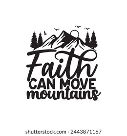 Faith Can Move Mountains Graphic Trees Sun Birds 