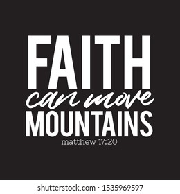 faith can move mountains Matthew 17:20