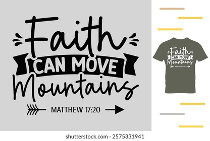 Faith can move mountains t shirt design