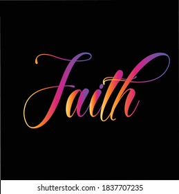 Faith, Christian Quote Design, Typography for print or use as poster, card, flyer or Banner