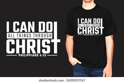 Faith Christian Typography Vector T shirt Design “I can do all things through Christ” svg