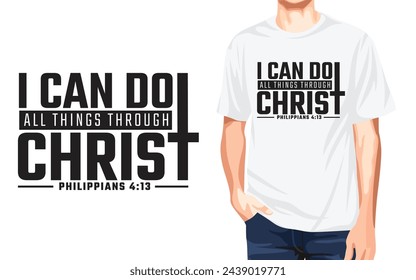 Faith Christian Typography Vector T shirt Design “I can do all things through Christ” svg