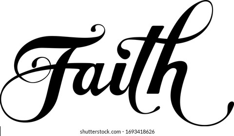 Faith - custom calligraphy text