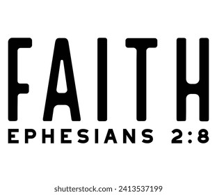 faith ephesians 2:8 Svg,Christian,Love Like Jesus, XOXO, True Story,Religious Easter,Mirrored,Faith Svg,God, Blessed  svg