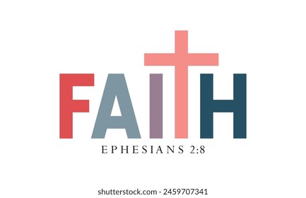 FAITH ephesians 2:8 T shirt Design, Vector File  