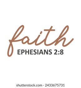 Faith Ephesians Christian T Shirt Design