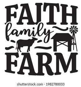 faith family farm logo inspirational positive quotes, motivational, typography, lettering design