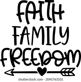 FAITH FAMILY FREEDOM SVG Design | Family SVG Cut Files svg