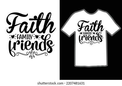 Faith family friends svg design