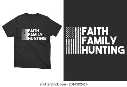 Faith Family Hunting T-Shirt Vector Design