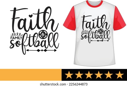 Faith family softball svg t shirt design svg
