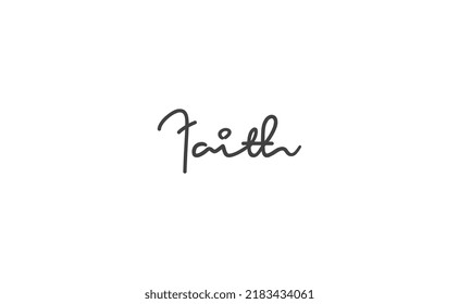 Faith hand drawn lettering. Religious quote for design. Typography poster. Tattoo.