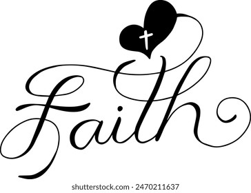  Faith with heart and cross script vector file. Faith Hand lettering slogan. Custom hand lettering good for print, greeting cards, flyer, tshirt design, postcard, poster social media, etc. Vector Art.