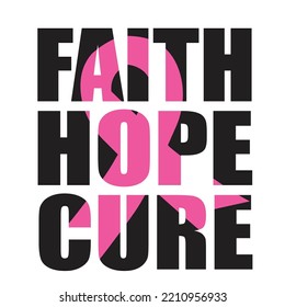 Faith Hope Cure - Breast Cancer Svg T-Shirt Design svg