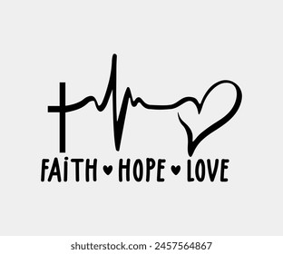 Faith Hope Love, christliches Design, christliches Paket, christliches T-Shirt-Design, christliche Zitate Design