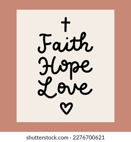 Faith Hope Love Lettering. Christianity Background for Card