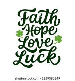 Ich hoffe, dass ich Glück liebe. Funny St. Patrick's Day Zitat einzeln auf weißem Hintergrund. Vektorgrafik von Hand, handschriftlich, für Shirts, Plakate, Banner, Karten