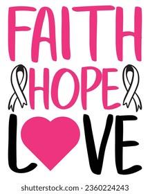 Faith hope love print t shirt design