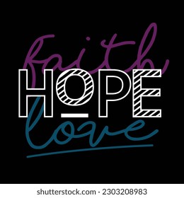 faith hope love typography design vector illustration