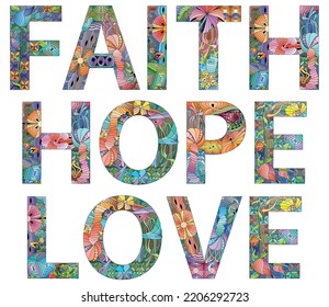 FAITH HOPE, LOVE. Vector decorative zentangle object for decoration