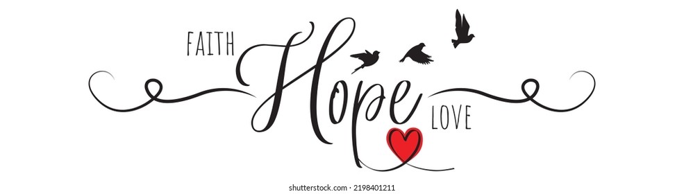 Faith Hope Love, vector. Wording design isolated on white background, lettering. Wall decals, wall art