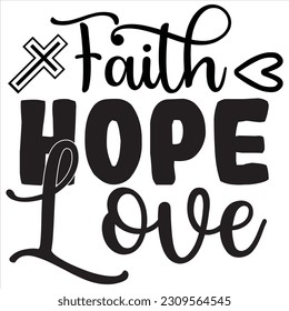 Faith Hope Love Vector,SVG file. svg
