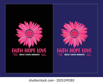 faith hope loves breast cancer awareness t-shirt. Breast Cancer Awareness Svg T-shirt design.