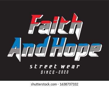 faith and hope typography for print shirt 