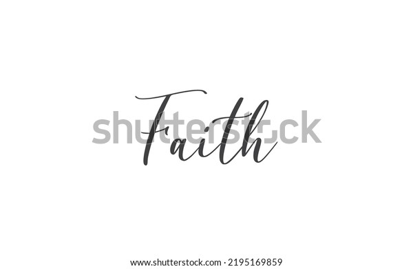 Faith Lettering Sign Calligraphic Handwritten Message Stock Vector ...