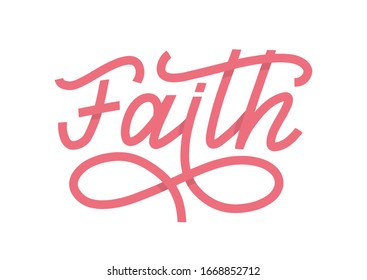 Faith lettering single word as vector concept of breast cancer survivers. A pink ribbon shape word as believe in jesus and hope vector concept. Vector illustration EPS 10