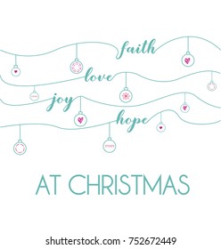 Faith, Love, Joy, Hope at Christmas on a white background