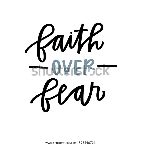 Faith Over Fear Stock Vector (royalty Free) 595540721