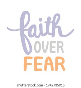 Faith Over Fear Bible Verse