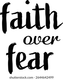 Faith Over Fear Christian T-Shirt Quote Design – Bible Verse Typography for Religious Apparel