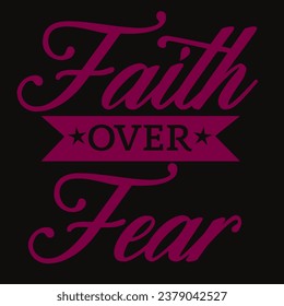 FAITH OVER FEAR Color 7c0043