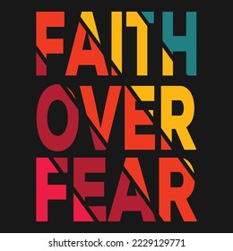 Faith over fear- creative typography design