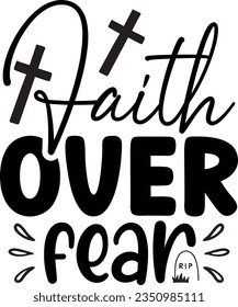 Faith Over Fear God SVG Design