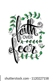 Faith over fear. Motivation quote.