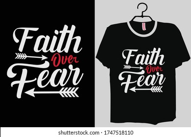 Faith over Fear Shirt,Faith, Religious, Christian, Fear, Religious saying shirt
